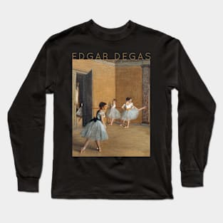 Edgar Degas - The Dance Foyer Long Sleeve T-Shirt